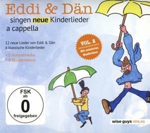 Eddi & Dän Singen Neue Kinderlieder A Cappella Vol - Eddi & Dän