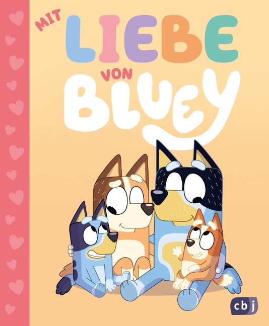 BLUEY - Mit Liebe von Bluey - Suzy Brumm
