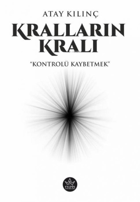 Krallarin Krali - Atay Kilinc