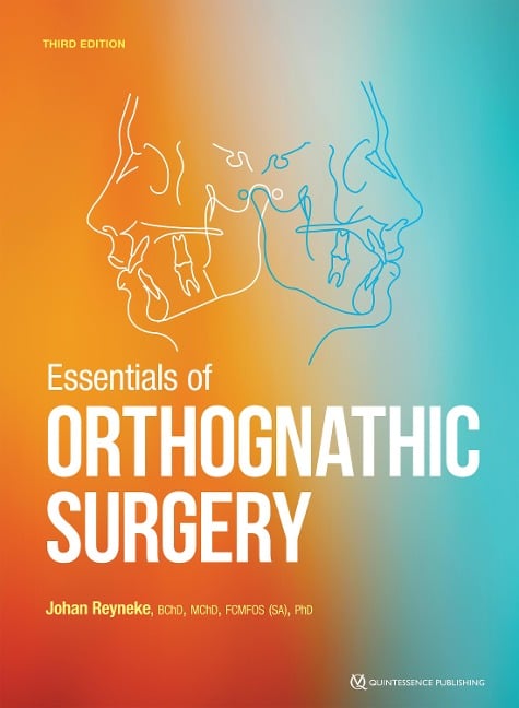 Essentials of Orthognathic Surgery - Johan P. Reyneke