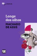 Cover-Bild zum Titel 'Longe dos olhos' von 'Machado De Assis'