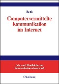 Cover-Bild zum Titel 'Computervermittelte Kommunikation im Internet' von 'Klaus Beck'