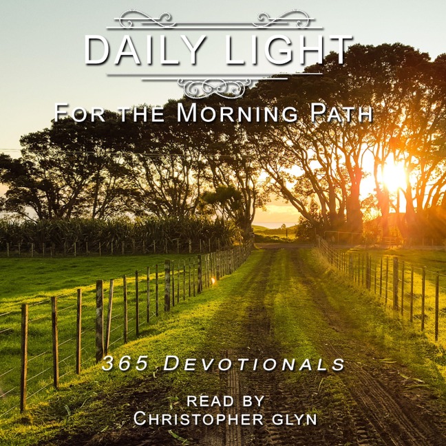 Daily Light for the Morning Path 365 Devotionals - Charles H. Spurgeon