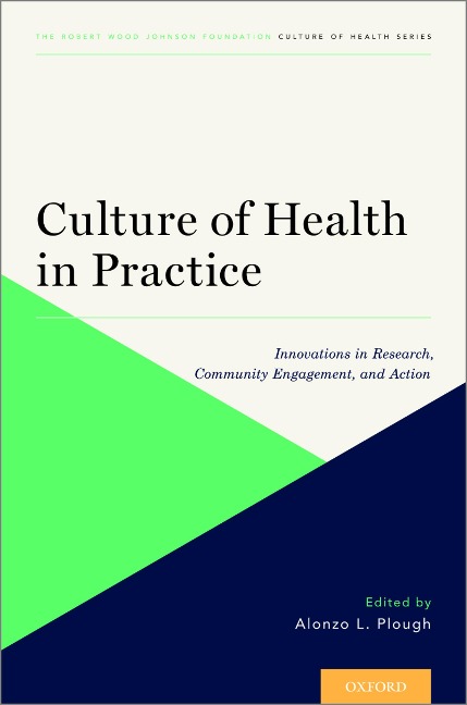 Culture of Health in Practice - Alonzo L. Plough