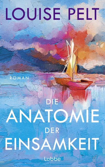 Die Anatomie der Einsamkeit - Louise Pelt