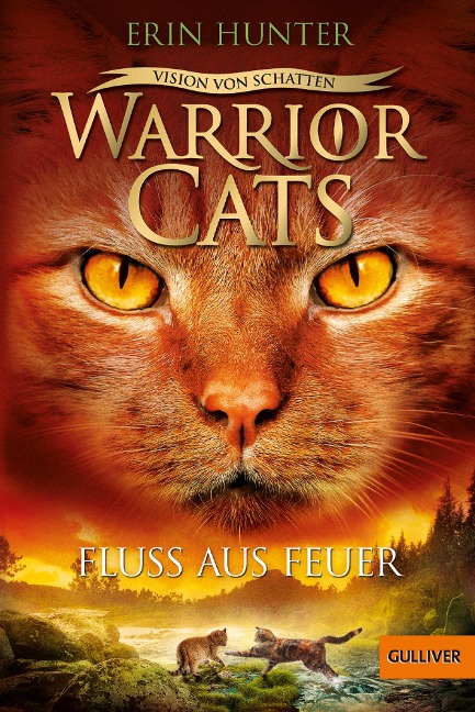 Warrior Cats - Vision von Schatten. Fluss aus Feuer - Erin Hunter