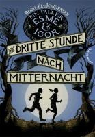 Ein Fall für Esme & Igor 1: Die dritte Stunde nach Mitternacht - Bodil El Jørgensen