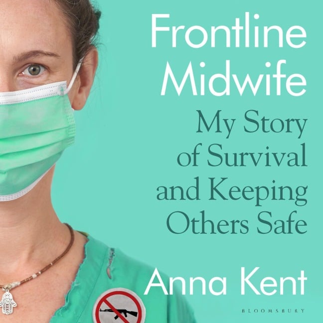 Frontline Midwife - Anna Kent