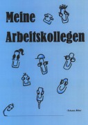 Cover-Bild zum Titel 'Meine Arbeitskollegen' von 'Johanna Miller'