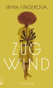 Cover-Bild zum Titel 'Zugwind' von 'Iryna Fingerova'