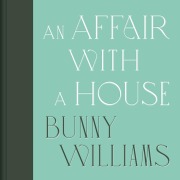 Cover-Bild zum Titel 'An Affair with a House (Collector's Edition)' von 'Bunny Williams'
