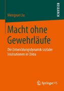 Cover-Bild zum Titel 'Macht ohne Gewehrläufe' von 'Mengyue Liu'