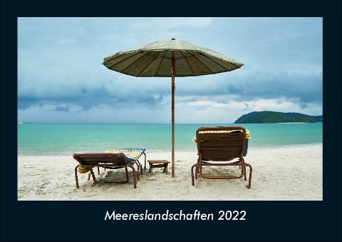 Meereslandschaften 2022 Fotokalender DIN A4 - Tobias Becker