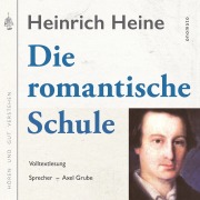Cover-Bild zum Titel 'Die romantische Schule' von 'Heinrich Heine'