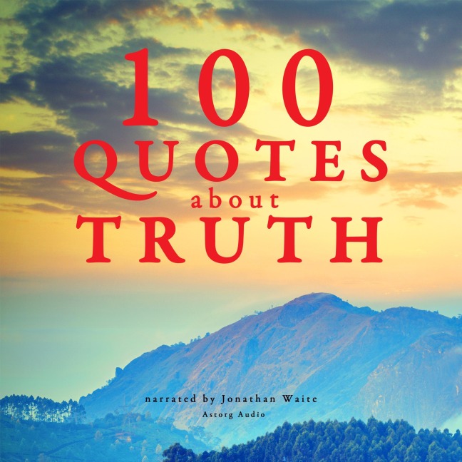 100 Quotes About Truth - J. M. Gardner
