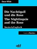 Cover-Bild zum Titel 'Die Nachtigall und die Rose - The Nightingale and the Rose' von 'Oscar Wilde'