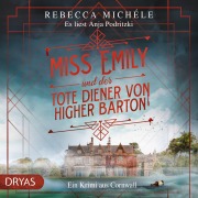 Cover-Bild zum Titel 'Miss Emily und der tote Diener von Higher Barton' von 'Rebecca Michéle'