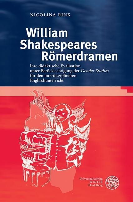 William Shakespeares Römerdramen - Nicolina Rink