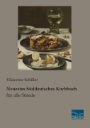 Cover-Bild zum Titel 'Neuestes Süddeutsches Kochbuch für alle Stände' von ''