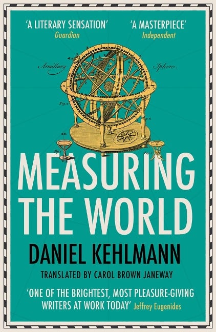Measuring the World - Daniel Kehlmann