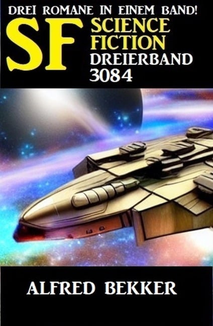 Science Fiction Dreierband 3084 - Alfred Bekker