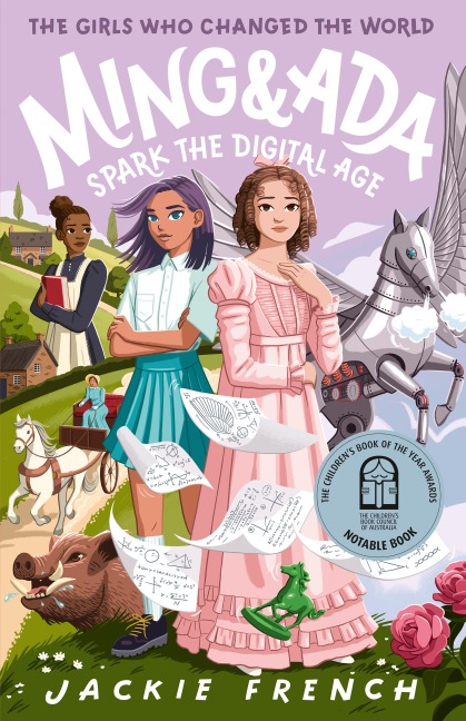 Ming and Ada Spark the Digital Age (The Girls Who Changed the World, #4) - Jackie French