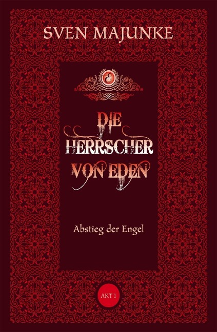Die Herrscher von Eden - Sven Majunke