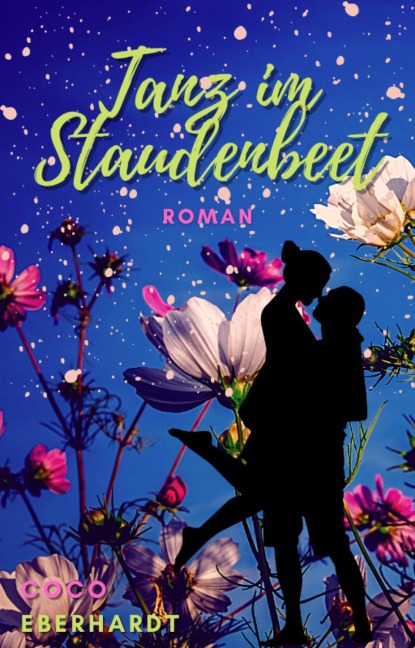Tanz im Staudenbeet - Coco Eberhardt