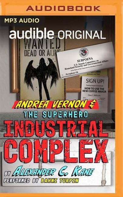 Andrea Vernon and the Superhero-Industrial Complex - Alexander C. Kane