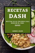 RECETAS DASH 2022 - Morena Soler