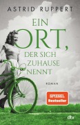 Cover-Bild zum Titel 'Ein Ort, der sich Zuhause nennt' von 'Astrid Ruppert'