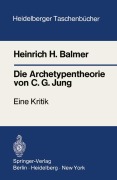 Cover-Bild zum Titel 'Die Archetypentheorie von C.G. Jung' von 'Heinrich H. Balmer'