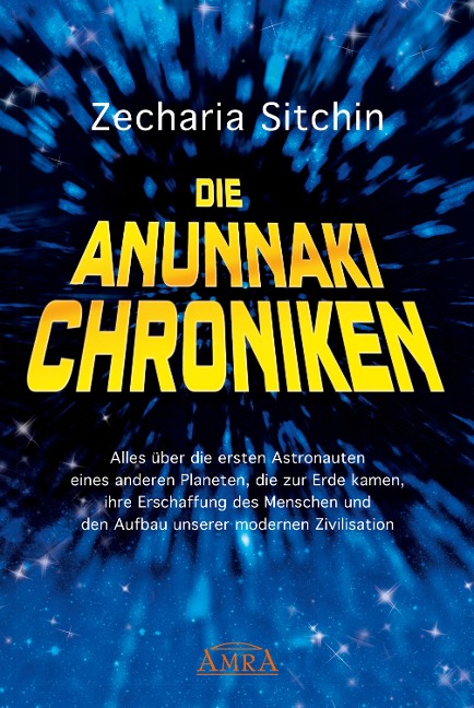 Die Anunnaki-Chroniken - Zecharia Sitchin