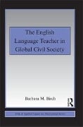 Cover-Bild zum Titel 'The English Language Teacher in Global Civil Society' von 'Barbara M. Birch'