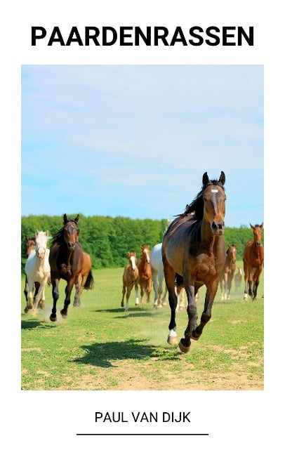 Paardenrassen - Paul van Dijk