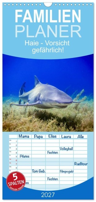 Familienplaner 2027 - Haie - Vorsicht gefährlich! mit 5 Spalten (Wandkalender, 21 x 45 cm) CALVENDO - M. Scott