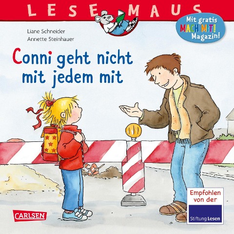 LESEMAUS 137: Conni geht nicht mit jedem mit - Liane Schneider