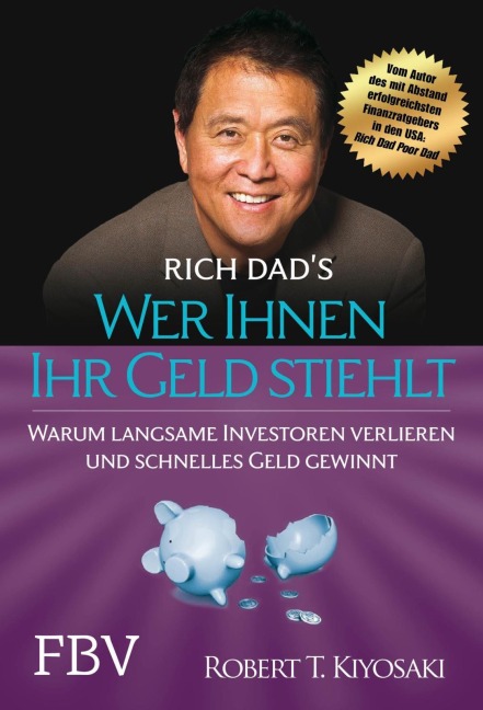 Wer Ihnen Ihr Geld stiehlt - Robert T. Kiyosaki