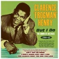 But I Do-The Complete Releases 1956-1962 - Clarence 'Frogman' Henry