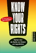 Know Your Rights! - Claudia Kittel