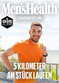 MEN'S HEALTH Trainingsplan: 5 Kilometer am Stück Laufen - Men's Health