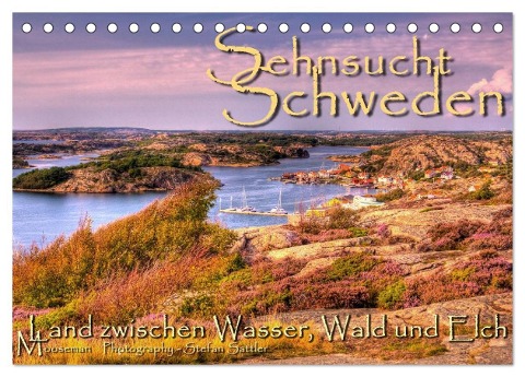 Sehnsucht Schweden - Sverige (Tischkalender 2024 DIN A5 quer), CALVENDO Monatskalender - Stefan Sattler