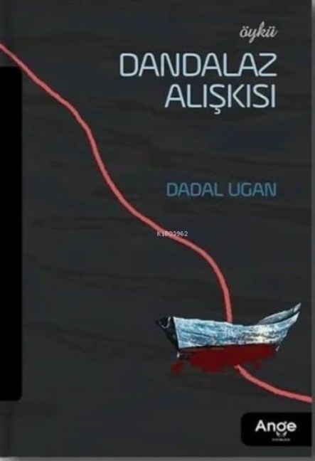 Dandalaz Aliskisi - Dadal Ugan