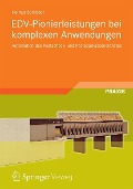 Cover-Bild zum Titel 'EDV-Pionierleistungen bei komplexen Anwendungen' von 'Helmut Schröder'