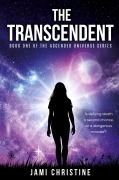 Cover-Bild zum Titel 'The Transcendent' von 'Jami Christine'