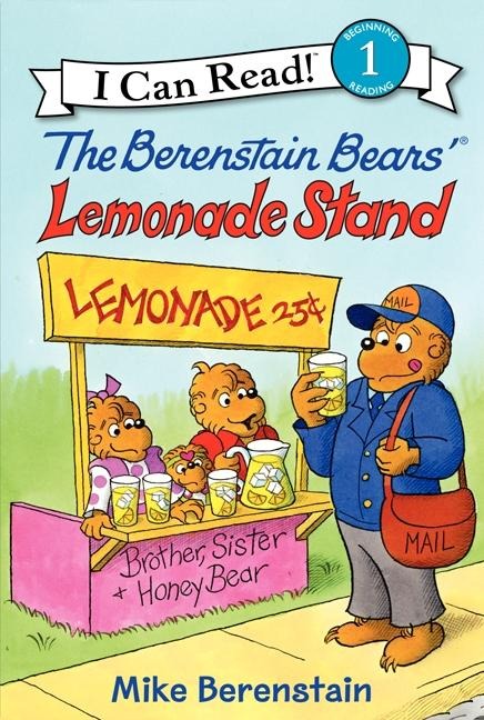The Berenstain Bears' Lemonade Stand - Mike Berenstain
