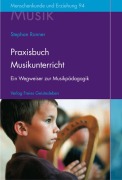Cover-Bild zum Titel 'Praxisbuch Musikunterricht' von 'Stephan Ronner'