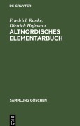 Cover-Bild zum Titel 'Altnordisches Elementarbuch' von 'Dietrich Hofmann, Friedrich Ranke'