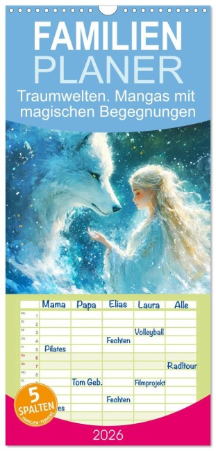 Familienplaner 2026 - Traumwelten. Mangas mit magischen Begegnungen mit 5 Spalten (Wandkalender, 21 x 45 cm) CALVENDO - Rose Hurley