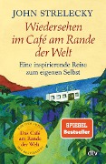 Cover-Bild zum Titel 'Wiedersehen im Café am Rande der Welt' von 'John Strelecky'